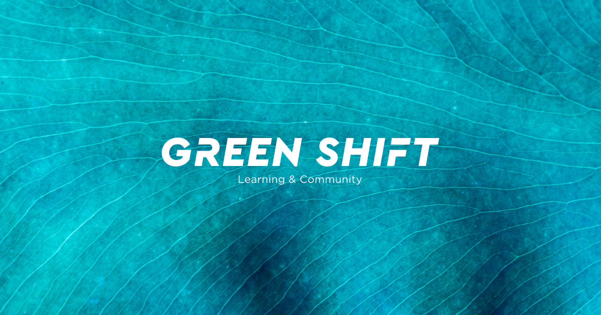 記事「『GREEN SHIFT』始動！循環型・再生型社会のイノベーションを生み出すラーニング＆コミュニティ」のメインアイキャッチ画像
